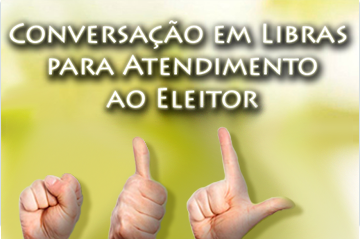 Conversação em Libras para Atendimento ao Eleitor